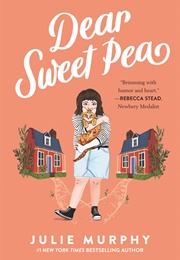 Dear Sweet Pea (Julie Murphy)