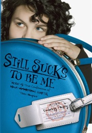 Still Sucks to Be Me (Kimberly Pauley)
