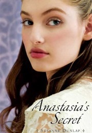 Anastasia's Secret (Suzanne Dunlop)