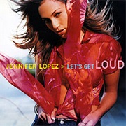 Let&#39;s Get Loud - Jennifer Lopez