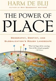 The Power of Place (Harm De Blij)