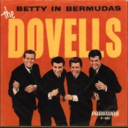 Betty in Bermudas - The Dovells