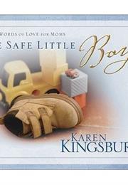 Be Safe Little Boy