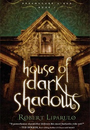 House of Dark Shadows (Robert Liparulo)