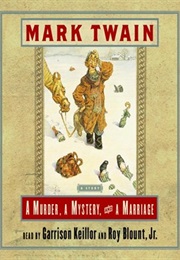 A MURDER, a MYSTERY, AND a MARRIAGE (MARK TWAIN)