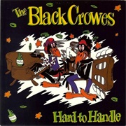 Hard to Handle - The Black Crowes