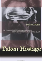 Taken Hostage (David Farber)