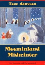 Moominland Midwinter (Tove Jansson)