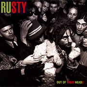 Rusty - Out of Their Heads