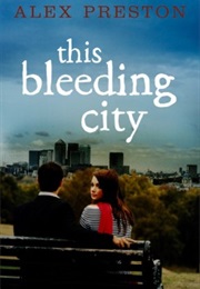 This Bleeding City (Alex Preston)