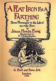 A Flat Iron for a Farthing (Juliana Horatia Ewing)