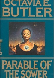Parable of the Sower (Octavia Butler)