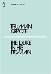 The Duke in His Domain (Truman Capote)