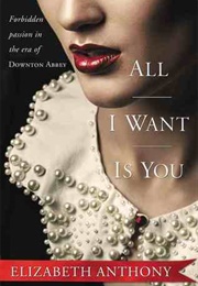 All I Want Is You (Elizabeth Anthony)