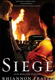 Siege (As the World Dies, #3) (Rhiannon Frater)