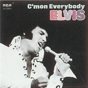 Elvis Presley- C&#39;mon Everybody