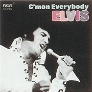 Elvis Presley- C'mon Everybody