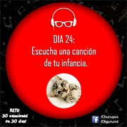 Día 24: Escucha Una Canción De Tu Infancia.