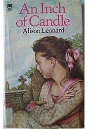 An Inch of Candle (Alison Leonard)