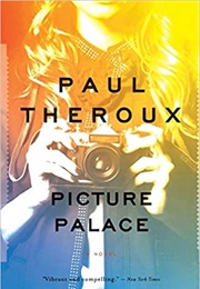Picture Palace (Paul Theroux)