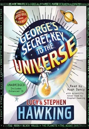 George's Secret Key to the Universe (Stephen and Lucy Hawking)