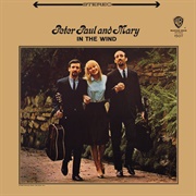 In the Wind - Peter, Paul and Mary