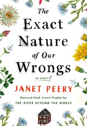 The Exact Nature of Our Wrongs (Janet Peery)