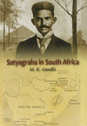Satyagraha in South Africa (Mohandas Gandhi)