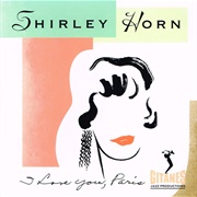 Shirley Horn - I Love You, Paris