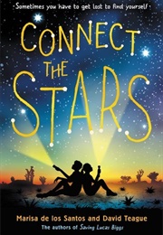 Connect the Stars (Marisa De Los Santos, David Teague)