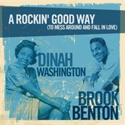 A Rockin' Good Way (To Mess Around & Fall in Love) - Dinah Washington