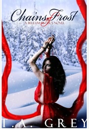 Chains of Frost (T.A. Grey)