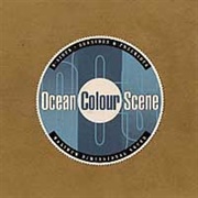 Ocean Colour Scene - B'sides, Seasides & Free Rides