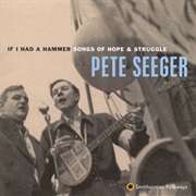 Pete Seeger - If I Had a Hammer