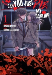 Can You Just Die, My Darling? (Majuro Kaname)