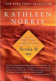 Acedia and Me (Kathleen Norris)