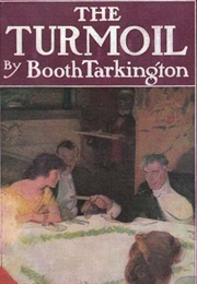The Turmoil (Booth Tarkington)