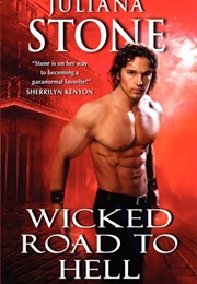 Wicked Road to Hell (Juliana Stone)