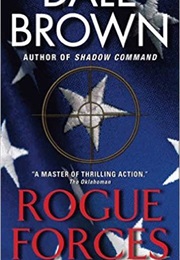 Rogue Forces (Dale Brown)