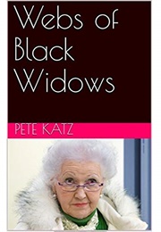 Webs of Black Widows (Pete Katz)