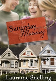 Saturday Morning (Lauraine Snelling)