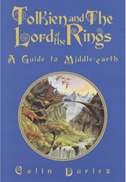 Tolkien and the Lord of the Rings (Colin Duriez)