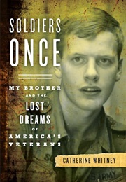 Soldiers Once (Catherine Whitney)