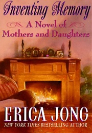 Inventing Memory (Erica Jong)