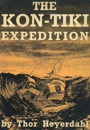 The Kon-Tiki Expedition (Thor Heyerdahl)