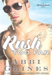 Rush Too Far (Abbi Glines)
