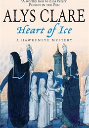 Heart of Ice (Alys Clare)