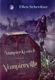 Vampireville (Vampire Kisses, #3) (Ellen Schreiber)