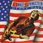 Bruce Springsteen - Glory Days