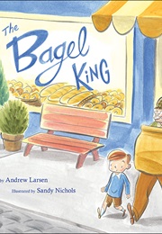 The Bagel King (Andrew Larsen)